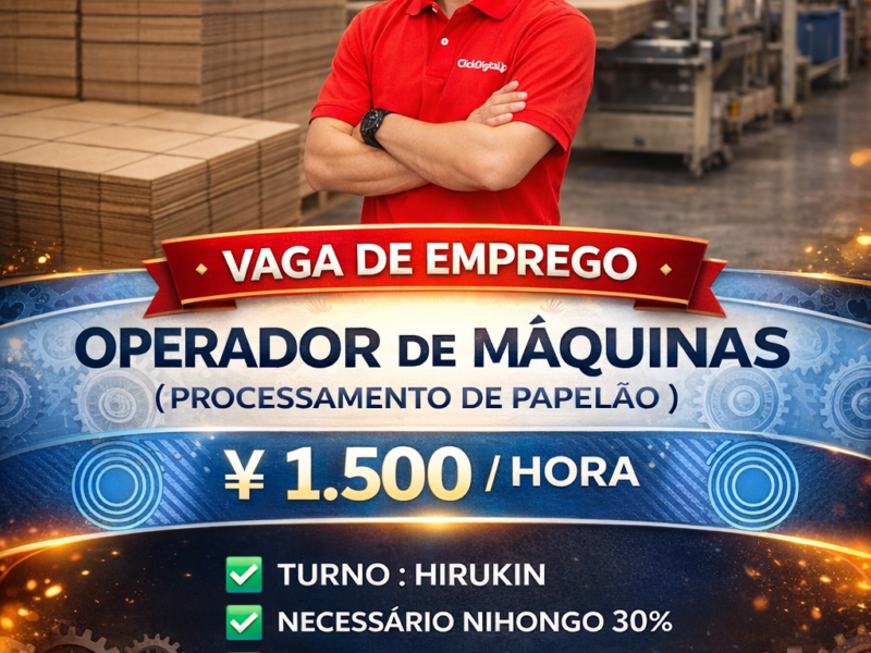 Operador de Máquinas . Processamento de papelão . Kiyosu-shi, Aichi-Ken . ¥ 1.500/h . Cód. da Vaga : SO-084 .