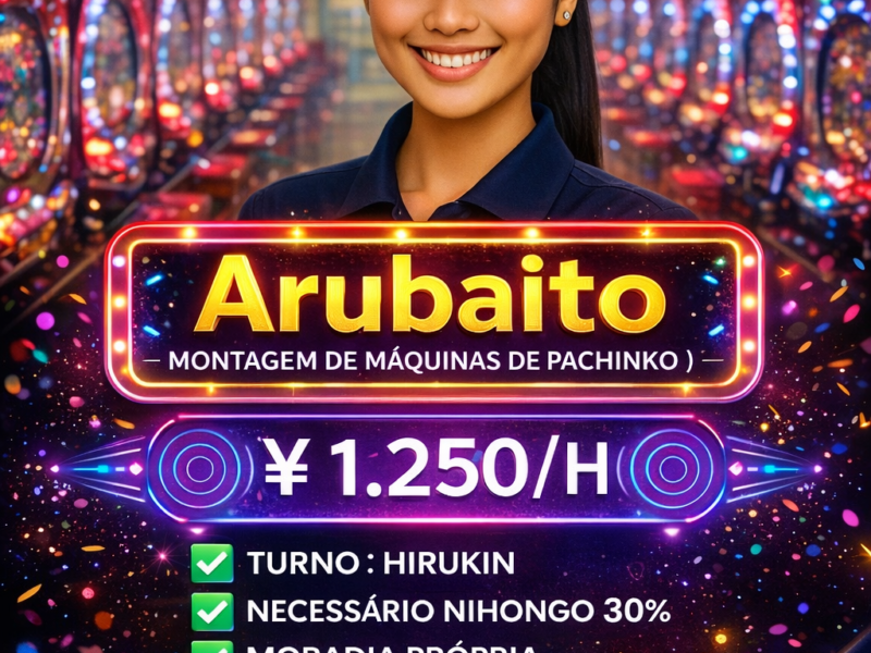 Montagem . Máquinas de Pachinko . Moriyama-kun , Aichi-Ken . ¥ 1.250/h . Cód. da Vaga : KA-0103 .