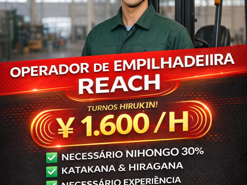 Operador de Empilhadeira Reach . Movimentação de Cargas . Kuwana-shi , Mie-Ken . ¥ 1.600/h . Cód. da Vaga : KA - 027